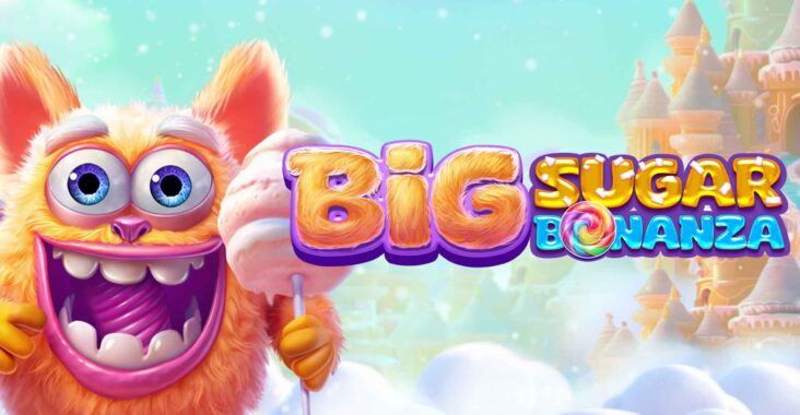 Slot Big Sugar Bonanza Keberuntungan Manis dalam Dunia Slot